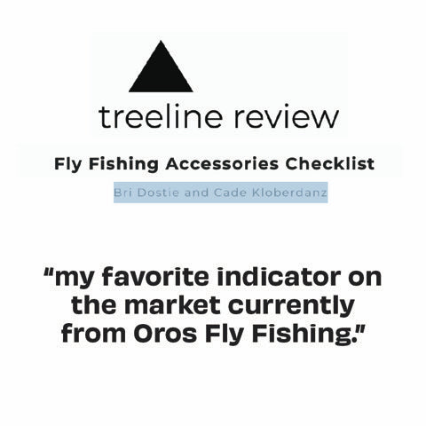 OROS Delivers Once Again Best Fly Fishing Strike Indicators